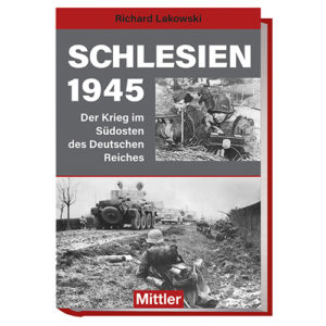Richard Lakowski Schlesien 1945 Mittler Cover