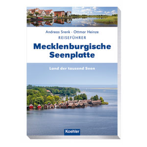 Reiseführer Mecklenburgische Seenplatte Andreas Srenk und Ottmar Heinze