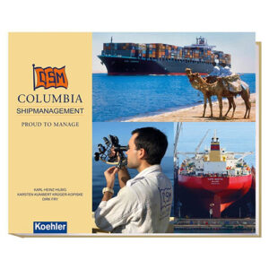 DEM COLUMBIA SHIPMANAGEMENT PROUD TO MANAGE KARL-HEINZ HILBIG KARSTEN KUNIBERT KRÜGER-KOPISKE DIRK FRY Koehler CAPE BASTIA